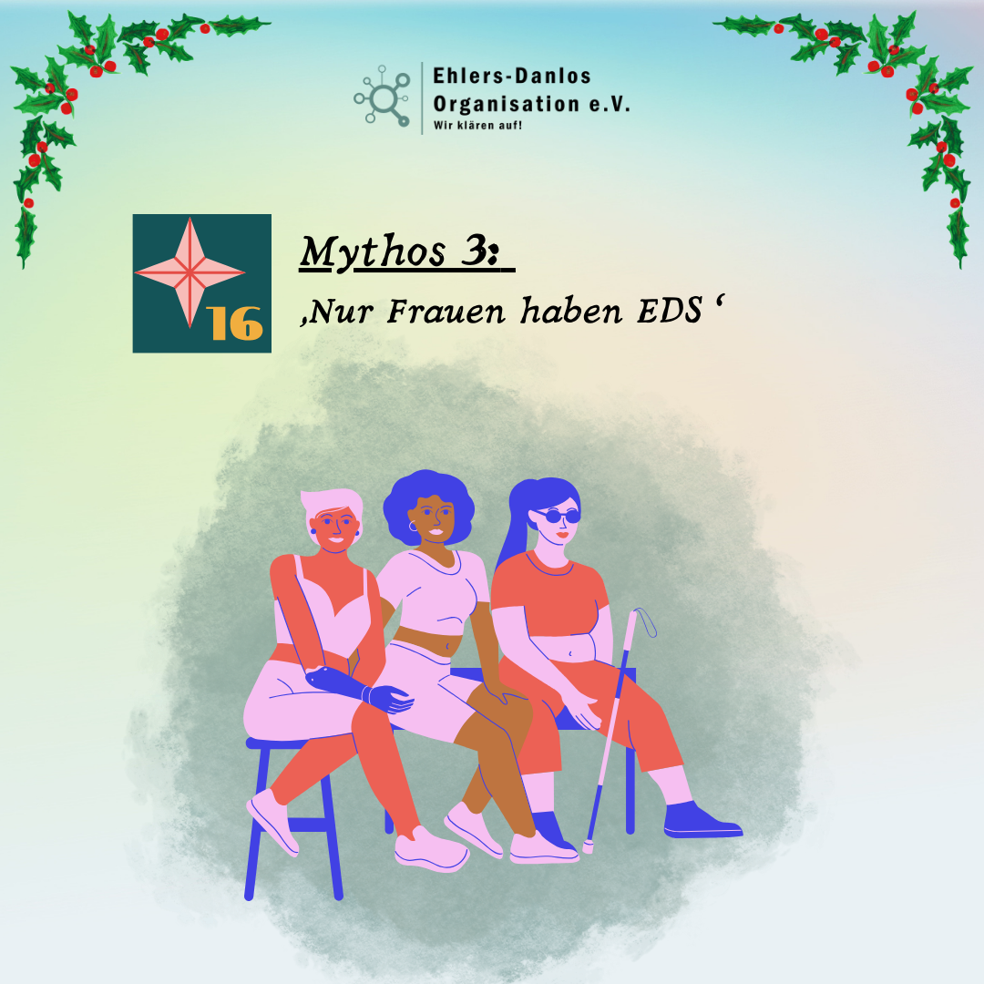 Türchen 16 - Mythos 3: Nur Frauen haben EDS  