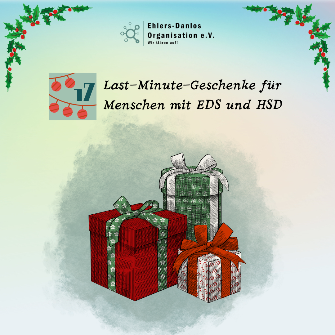 Türchen 17 - Last-Minute-Geschenke für Menschen mit EDS und HSD 