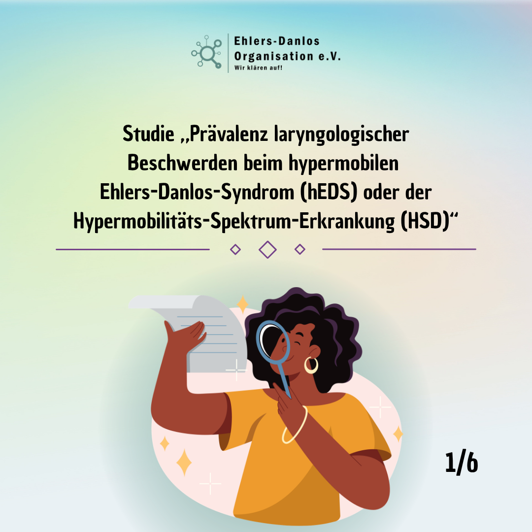 Studie „Prävalenz laryngologischer Beschwerden beim hypermobilen Ehlers-Danlos-Syndrom (hEDS) oder der Hypermobilitäts-Spektrum-Erkrankung (HSD)“ 