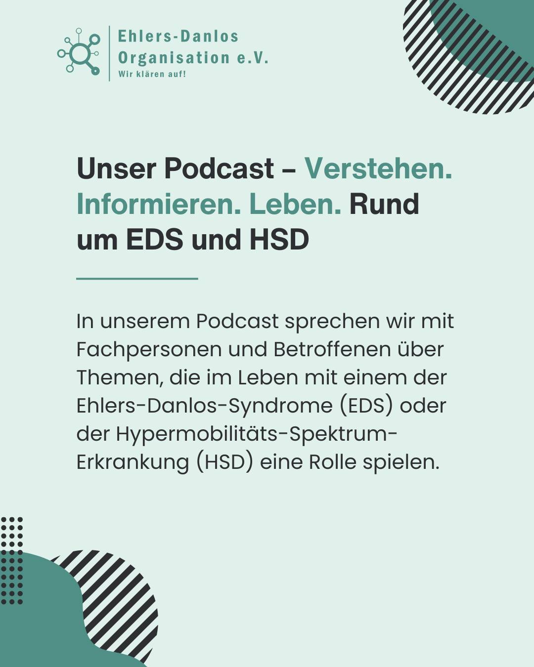 Unser Podcast Verstehen. Informieren. Leben. Rund um EDS und HSD 1